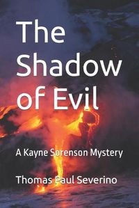 Cover image for The Shadow of Evil: A Kayne Sorenson Mystery