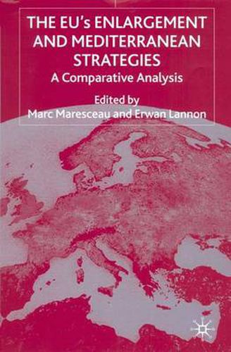 Cover image for The EUs Enlargement and Mediterranean Strategies: A Comparative Analysis