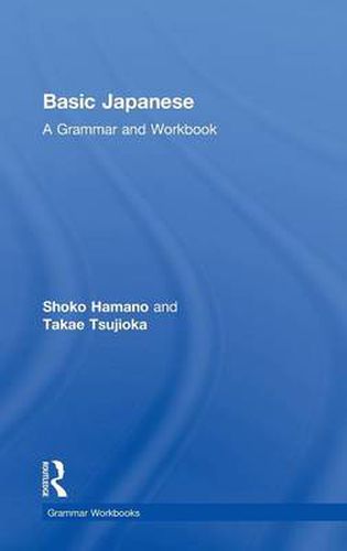 Cover image for Basic Japanese: A Grammar and Workbook