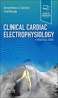 Cover image for Clinical Cardiac Electrophysiology: A Practical Guide