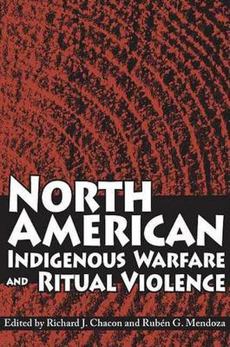 Cover image for North American Indigenous Warfare and Ritual Violence