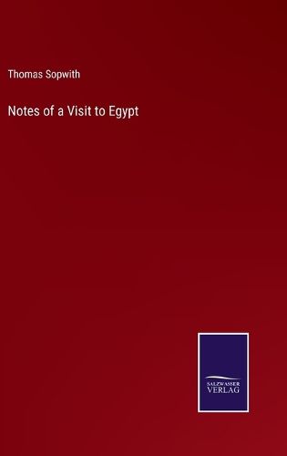 Notes of a Visit to Egypt