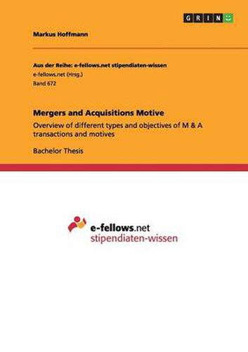 Cover image for Mergers and Acquisitions Motive: Overview of different types and objectives of M & A transactions and motives