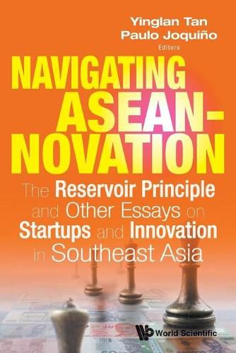 Cover image for Navigating Aseannovation: The Reservoir Principle And Other Essays On Startups And Innovation In Southeast Asia