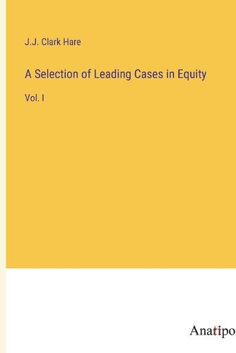 Cover image for A Selection of Leading Cases in Equity