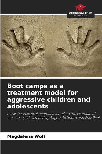 Cover image for Boot camps as a treatment model for aggressive children and adolescents