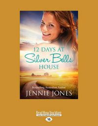 Cover image for 12 Days at Silver Bells House