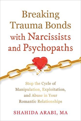 Breaking Trauma Bonds with Narcissists and Psychopaths