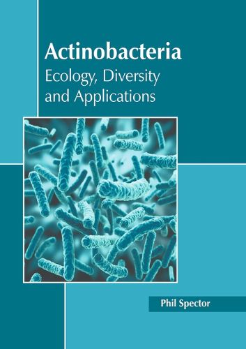 Cover image for Actinobacteria: Ecology, Diversity and Applications