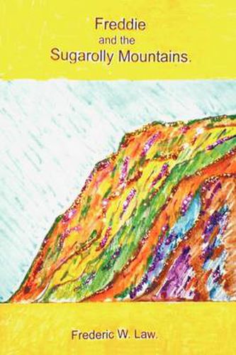 Cover image for Freddie and the Sugarolly Mountains.