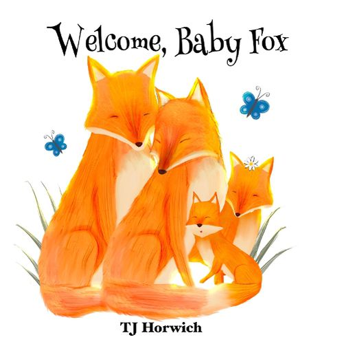 Cover image for Welcome, Baby Fox