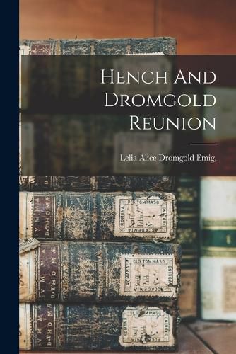 Cover image for Hench And Dromgold Reunion