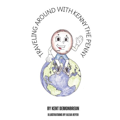 Cover image for Traveling Around With Kenny The Penny