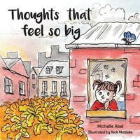 Cover image for Thoughts That Feel So Big