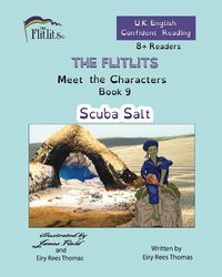 Cover image for THE FLITLITS, Meet the Characters, Book 9, Scuba Salt, 8+Readers, U.K. English, Confident Reading