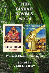 Cover image for The Sinbad Novels Part B: Fort in the Jungle & The Disappearance of General Jason