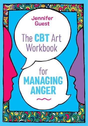 Cover image for The CBT Art Workbook for Managing Anger