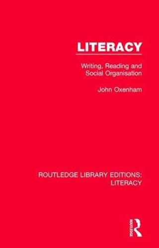 Cover image for Literacy: Writing, Reading and Social Organisation