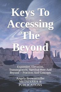 Cover image for Keys To Accessing The Beyond