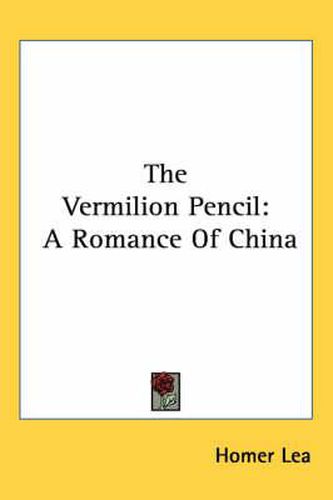 Cover image for The Vermilion Pencil: A Romance of China