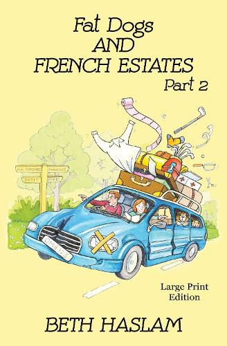 Cover image for Fat Dogs and French Estates - LARGE PRINT: Part