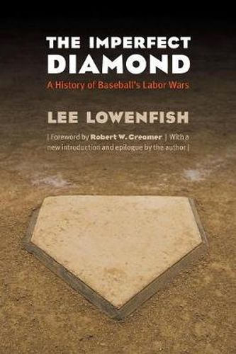 The Imperfect Diamond: A History of Baseball's Labor Wars