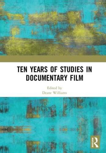 Cover image for Ten Years of Studies in Documentary Film