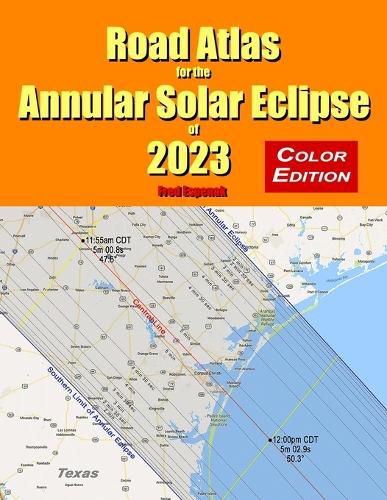 Cover image for Road Atlas for the Annular Solar Eclipse of 2023 - Color Edition