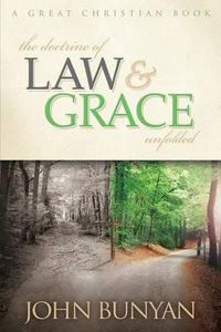 Cover image for The Doctrine of Law and Grace Unfolded