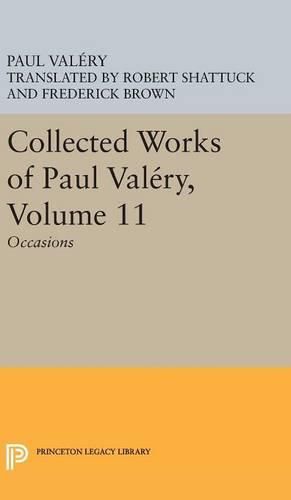 Collected Works of Paul Valery, Volume 11: Occasions