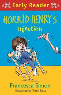 Cover image for Horrid Henry Early Reader: Horrid Henry's Injection