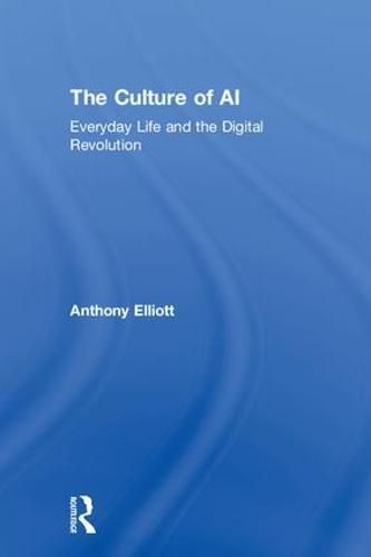 Cover image for The Culture of AI: Everyday Life and the Digital Revolution