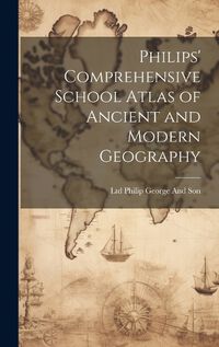 Cover image for Philips' Comprehensive School Atlas of Ancient and Modern Geography