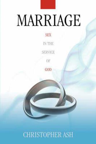 Cover image for Marriage: Sex in the Service of God