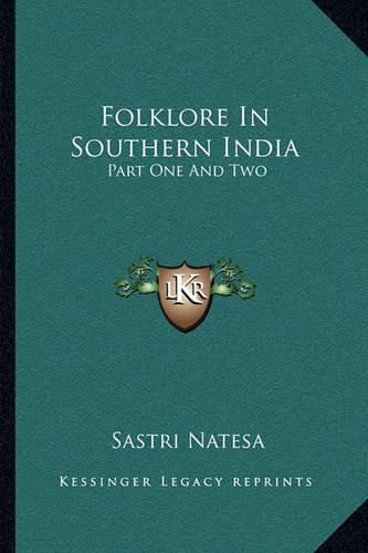 Cover image for Folklore in Southern India: Part One and Two