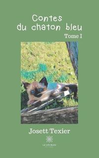 Cover image for Contes du chaton bleu: Tome I