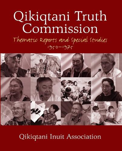 Cover image for Qikiqtani Truth Commission: Thematic Reports and Special Studies 1950-1975