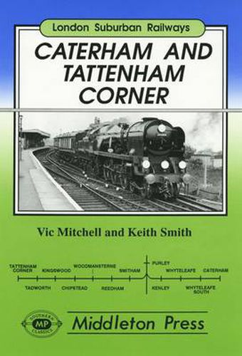 Caterham and Tatterham Corner: Two Branches from Purley