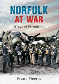 Cover image for Norfolk at War: Wings of Friendship