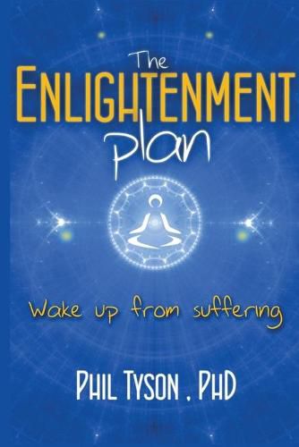 Cover image for The Enlightenment Plan: Beat Stress, Anxiety and Depression with CBT, Meditation and Mindfulness