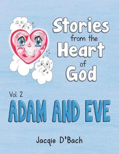 Cover image for Stories from the Heart of God, Adam and Eve