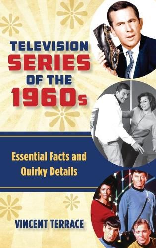 Cover image for Television Series of the 1960s: Essential Facts and Quirky Details