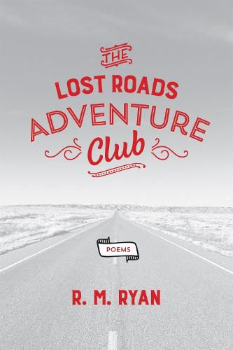 Cover image for The Lost Roads Adventure Club: Poems