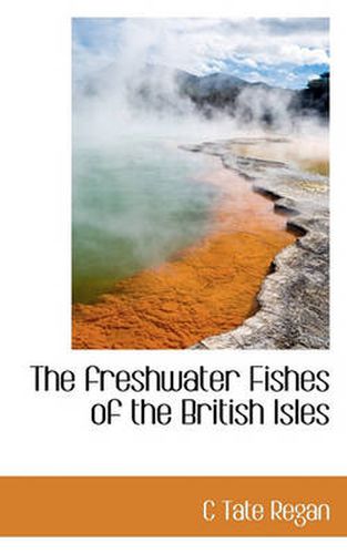 Cover image for The Freshwater Fishes of the British Isles