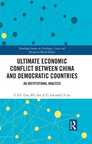 Cover image for Ultimate Economic Conflict between China and Democratic Countries: An Institutional Analysis
