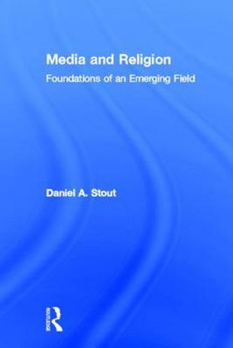 Cover image for Media and Religion: Foundations of an Emerging Field