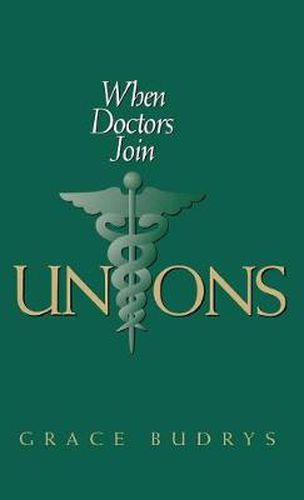 Cover image for When Doctors Join Unions