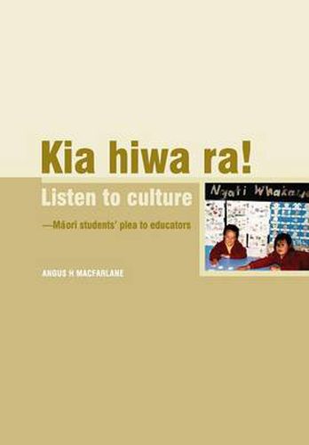 Cover image for Kia Hiwa Ra! Listen to Culture: Maori Students' Plea to Educators