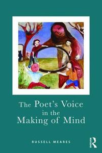 Cover image for The Poet's Voice in the Making of Mind