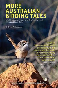 Cover image for More Australian Birding Tales: A highly personal account of birding, life and travel in the Land Down Under